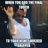 13-When-you-add-the-final-touch-to-your-newly-wicked-dripper.jpg